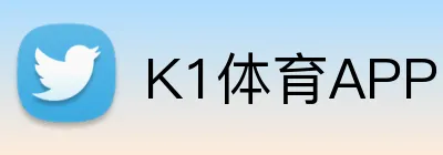 K1体育 - K1登录入口 · 官网首页